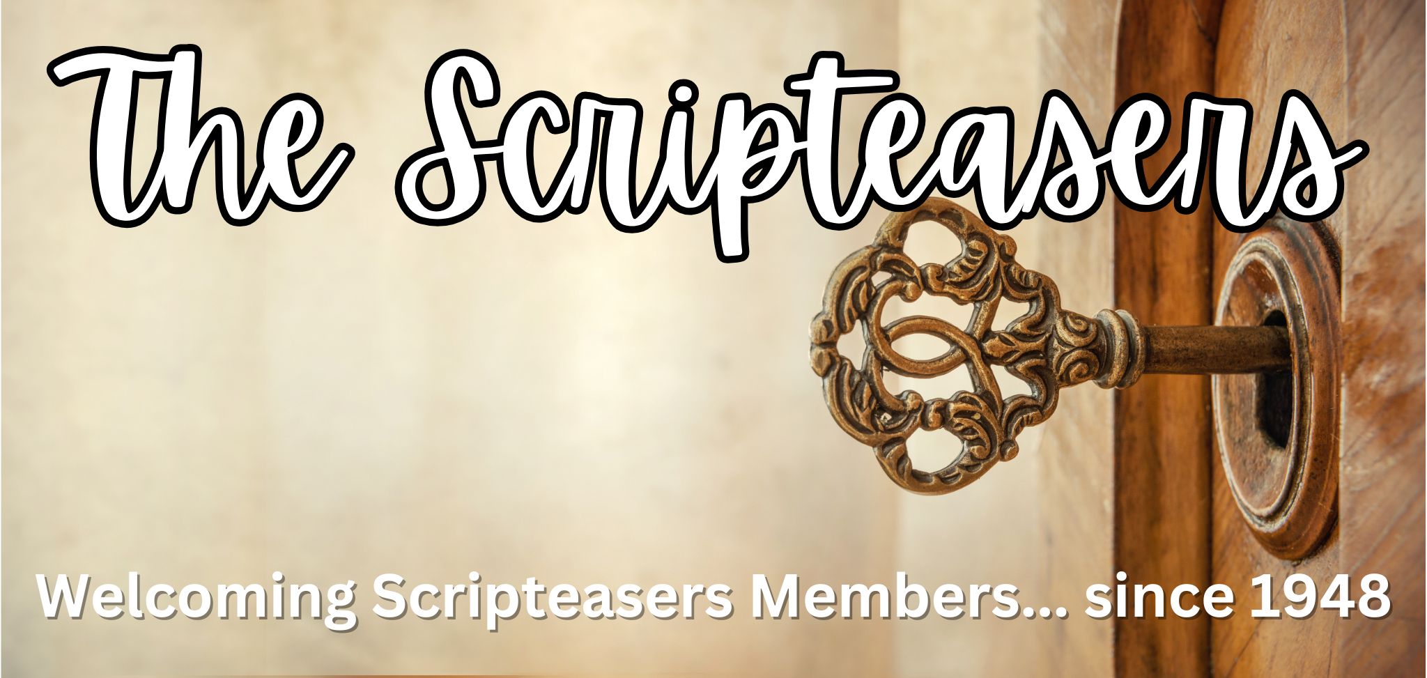 The Scripteasers: Welcoming Scripteasers Members... since 1948